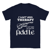 Load image into Gallery viewer, I Don't Need Therapy Fiddle T-shirt - Urban Celt