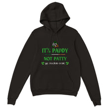 Load image into Gallery viewer, It's Paddy Not Patty Hoodie - Urban Celt