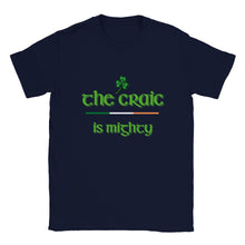 Load image into Gallery viewer, The Craic is Mighty T-shirt - Urban Celt