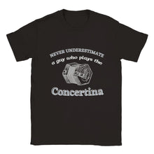 Load image into Gallery viewer, Never Underestimate a Guy Playing Concertina T-shirt - Urban Celt