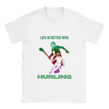 Load image into Gallery viewer, Life is Better With Hurling T-shirt - Urban Celt