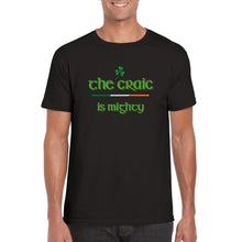 Load image into Gallery viewer, The Craic is Mighty T-shirt - Urban Celt