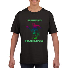 Load image into Gallery viewer, Life is Better with Hurling Kids T-shirt - Urban Celt