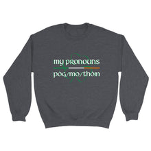 Load image into Gallery viewer, Póg mo thóin Pronouns Sweatshirt - Urban Celt