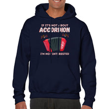 Load image into Gallery viewer, If Not Accordion I'm Not Interested Hoodie - Urban Celt