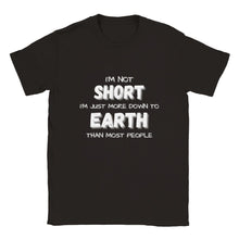 Load image into Gallery viewer, I'm Not Short Unisex T-shirt - Urban Celt