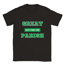 Load image into Gallery viewer, Great Day for the Parish T-shirt - Urban Celt