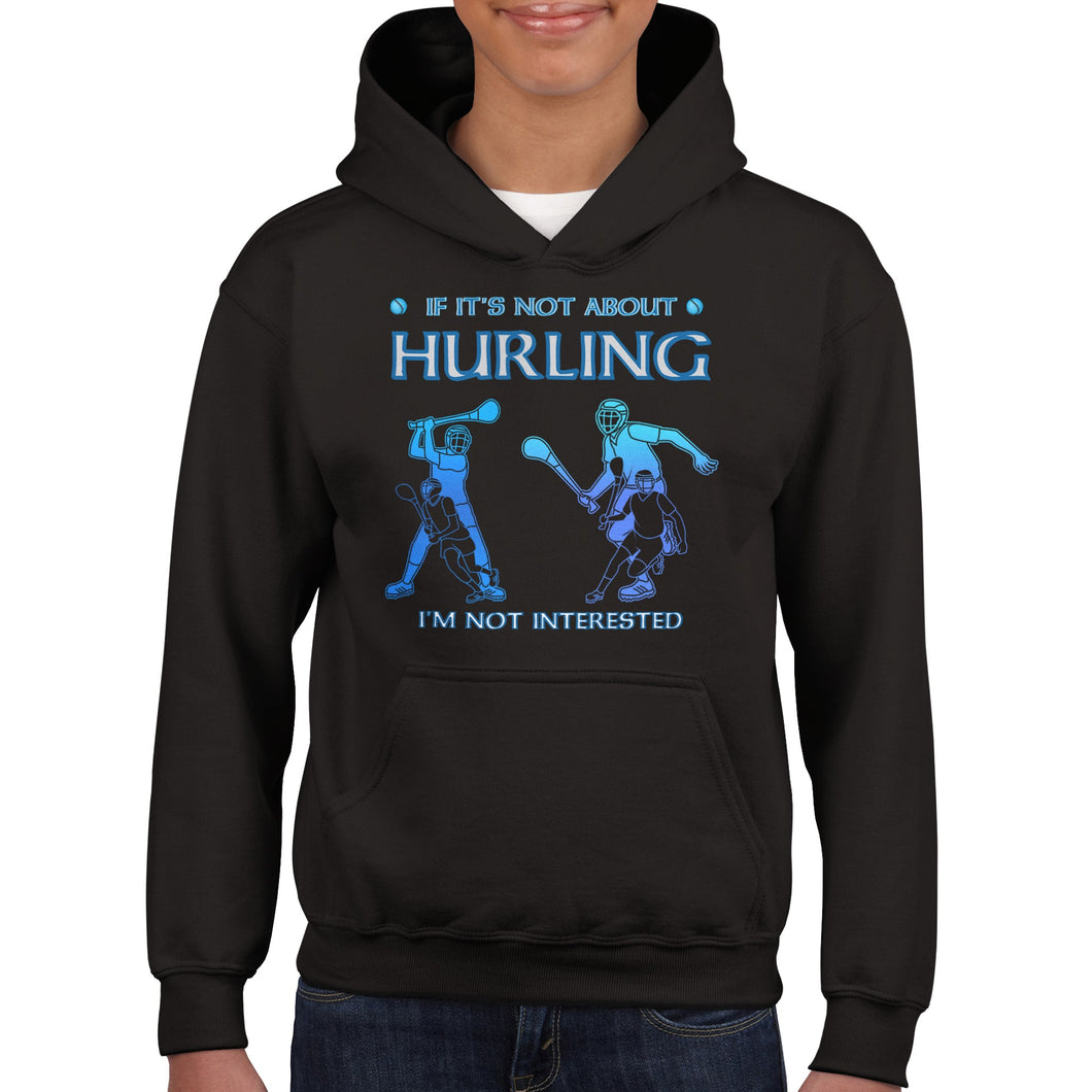 Not About Hurling Not Interested Kids Hoodie