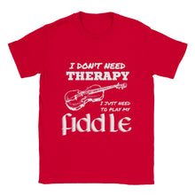 Load image into Gallery viewer, I Don't Need Therapy Fiddle T-shirt - Urban Celt