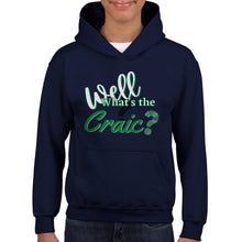 Load image into Gallery viewer, What&#39;s The Craic Kids Hoodie
