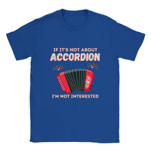 Load image into Gallery viewer, If It's Not Accordion I'm Not Interested T-shirt - Urban Celt