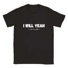 Load image into Gallery viewer, I Will Yeah Crewneck T-shirt - Urban Celt