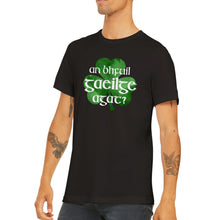 Load image into Gallery viewer, Do You Have Irish Unisex T-shirt - Urban Celt