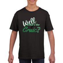 Load image into Gallery viewer, What's the Craic Kids T-shirt - Urban Celt