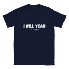 Load image into Gallery viewer, I Will Yeah Crewneck T-shirt - Urban Celt
