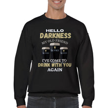 Load image into Gallery viewer, Hello Darkness My Old Friend Sweatshirt
