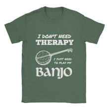 Load image into Gallery viewer, I Don't Need Therapy Banjo T-shirt - Urban Celt