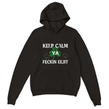 Load image into Gallery viewer, Keep Calm Ya Feckin Eejit Hoodie - Urban Celt