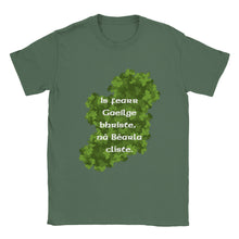 Load image into Gallery viewer, Is fearr Gaeilge briste, ná Béarla clíste T-shirt - Urban Celt