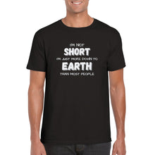 Load image into Gallery viewer, I'm Not Short Unisex T-shirt - Urban Celt
