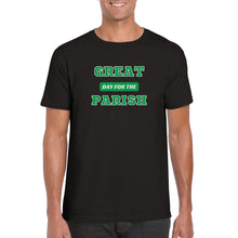 Load image into Gallery viewer, Great Day for the Parish T-shirt - Urban Celt