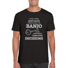 Load image into Gallery viewer, I Don't Make Mistakes On Banjo T-shirt - Urban Celt
