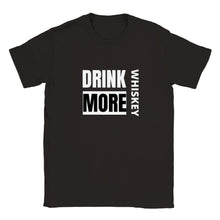 Load image into Gallery viewer, Drink More Whiskey Unisex T-shirt - Urban Celt