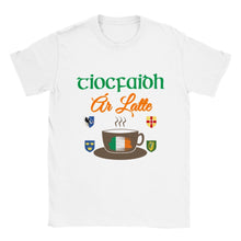 Load image into Gallery viewer, Tiocfaidh Ar Latte T-shirt - Urban Celt