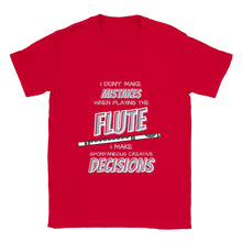Load image into Gallery viewer, I Don't Make Mistakes On Flute T-shirt - Urban Celt