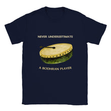 Load image into Gallery viewer, Never Underestimate a Bodhran Player T-shirt - Urban Celt