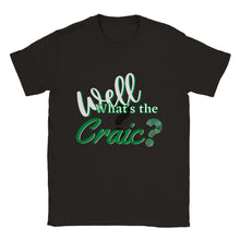 Load image into Gallery viewer, What's The Craic Unisex T-shirt - Urban Celt