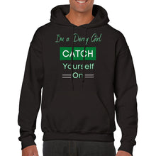 Load image into Gallery viewer, Derry Girl Catch Yourself On Hoodie - Urban Celt