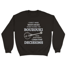 Load image into Gallery viewer, I Don't Make Mistakes on Bouzouki Sweatshirt - Urban Celt