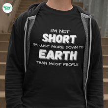 Load image into Gallery viewer, I'm Not Short Unisex T-shirt - Urban Celt