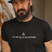 Load image into Gallery viewer, Tá mé ag streachailt T-shirt - Urban Celt