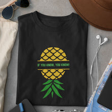 Load image into Gallery viewer, If You Know, You Know Pineapple T-shirt - Urban Celt