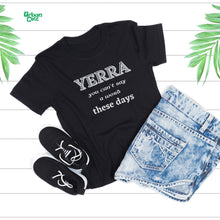 Load image into Gallery viewer, Yerra You Can't Say A Word These Days T-shirt - Urban Celt