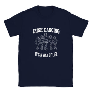 Irish Dancing It's A Way Of Life T-shirt