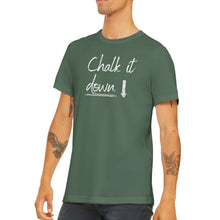 Load image into Gallery viewer, Chalk It Down T-shirt

