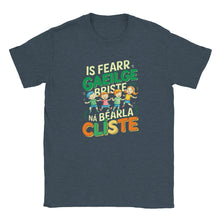 Load image into Gallery viewer, Is fearr Gaeilge briste, ná Béarla clíste T-shirt S-2 - Urban Celt
