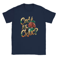 Load image into Gallery viewer, Cad é an craic Unisex T-shirt - Urban Celt
