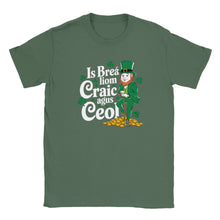 Load image into Gallery viewer, Is breá liom craic agus ceol T-shirt - Urban Celt
