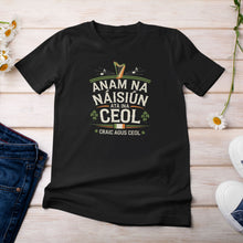 Load image into Gallery viewer, The Soul of a Nation is in its Music T-shirt - Urban Celt
