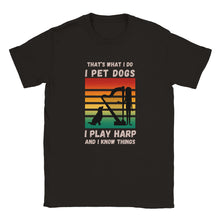 Load image into Gallery viewer, I Pet Dogs &amp; Play Harp T-shirt for Her

