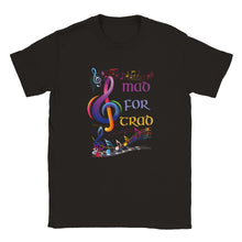 Load image into Gallery viewer, Mad for Trad Unisex T-shirt
