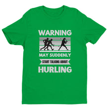 Load image into Gallery viewer, May Start Talking About Hurling T-shirt - Urban Celt
