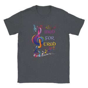 Mad for Trad Unisex T-shirt