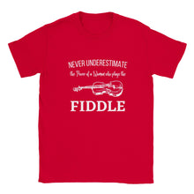Load image into Gallery viewer, Never Underestimate the Power of a Woman who Plays Fiddle T-shirt
