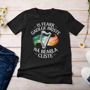 Broken Irish Better Than Clever English T-Shirt