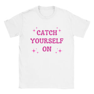 Catch Yourself On Derry Girls T-shirt